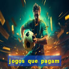 jogos que pagam sem precisar depositar dinheiro